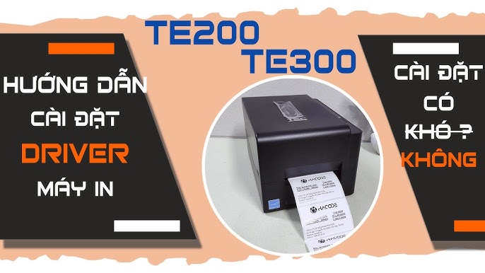 Hướng Dẫn Cài Đặt Driver Máy In TSC TE200/TE300 - Từng Bước Chi Tiết